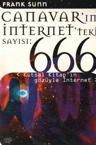 Canavar'ın İnternet'teki Sayısı 666: Kutsal Kitap'ın Gözüyle İnternet 