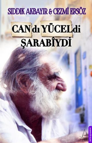 Candı Yüceldi Şarabiydi - Cezmi Ersöz - Destek Yayınları