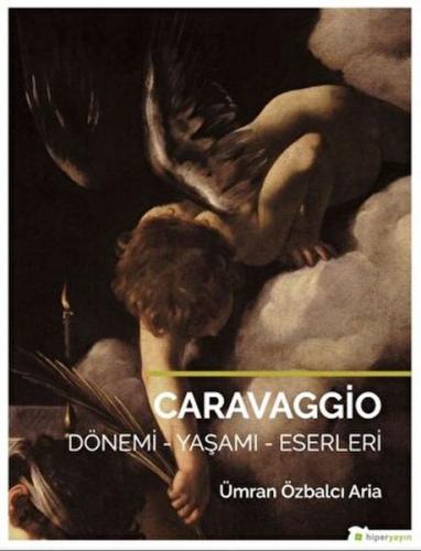 Caravaggio - Ümran Özbalcı Aria - Hiperlink Yayınları