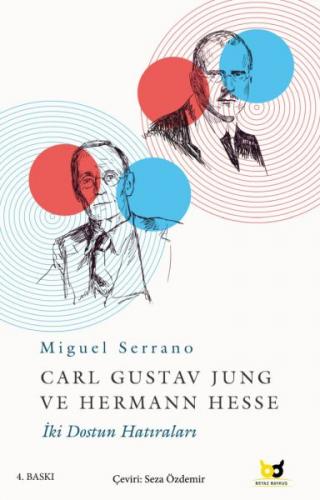 Carl Gustav Jung ve Hermann Hesse - Miguel Serrano - Destek Yayınları