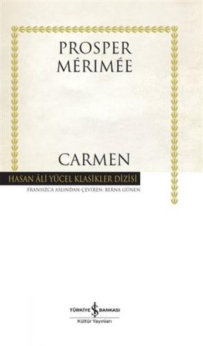 Carmen (Ciltli) - Prosper Merimee - İş Bankası Kültür Yayınları