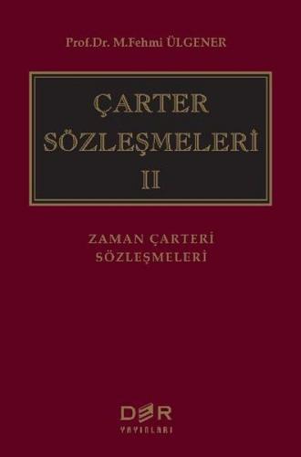 Çarter Sözleşmeleri 2 (Ciltli) - M. Fehmi Ülgener - Der Yayınları