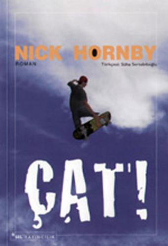 Çat! - Nick Hornby - Sel Yayıncılık