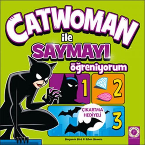 Catwoman ile Saymayı Öğreniyorum - Benjamin Bird - Artemis Yayınları