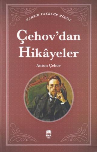 Çehov'dan Hikayeler - Anton Pavloviç Çehov - Ema Genç