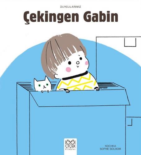 Çekingen Gabin - Duygularımız - Kochka - 1001 Çiçek Kitaplar