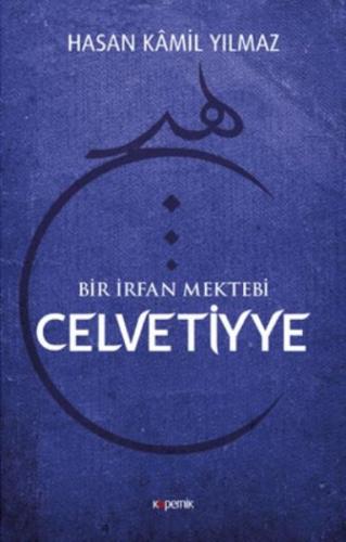 Celvetiyye - Hasan Kamil Yılmaz - Kopernik Kitap