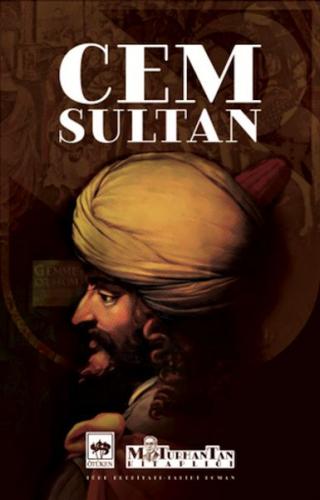 Cem Sultan - M. Turhan Tan - Ötüken Neşriyat