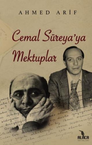 Cemal Süreya'ya Mektuplar - Ahmed Arif - Alaca Yayınları