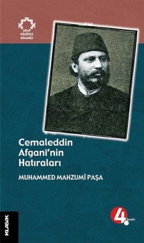 Cemaleddin Afgani'nin Hatıraları - Muhammed Mahzumî Paşa - Klasik Yayı