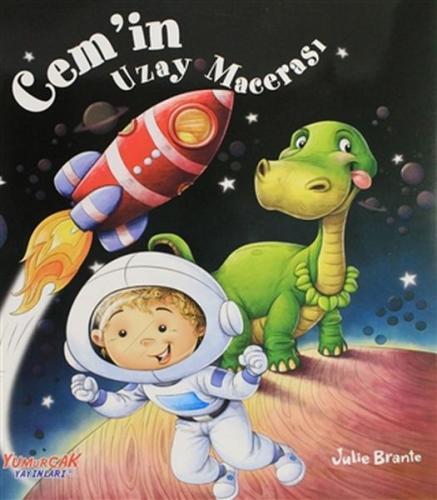 Cem'in Uzay Macerası - Julie Brante - Yumurcak Yayınları