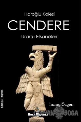 Cendere - Haroğlu Kalesi Urartu Efsaneleri - İnanç Özgen - Kitap Müpte