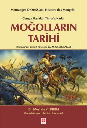 Cengiz Han'dan Timur'a KadarnMoğolların Tarihi - Mustafa Yıldırım - Ek