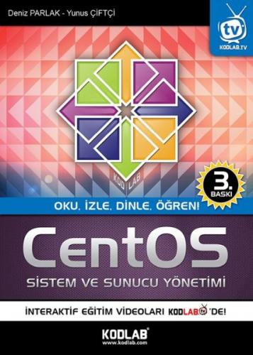 CentOS Sistem ve Sunucu Yönetimi - Yunus Çiftçi - Kodlab Yayın Dağıtım