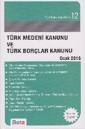 Türk Medeni Kanunu ve Türk Borçlar Kanunu Ocak 2017 - Kolektif - Beta 