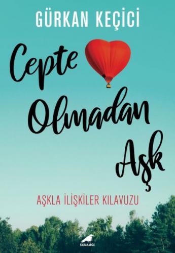 Cepte Olmadan Aşk - Gürkan Keçici - Kara Karga Yayınları