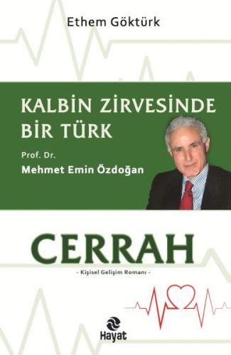 Cerrah Kalbin Zirvesinde Bir Türk: - Ethem Göktürk - Hayat Yayınları