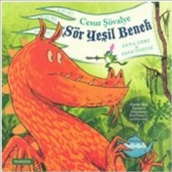 Cesur Şövalye: Sör Yeşil Benek - Anna Kemp - Pearson Çocuk Kitapları