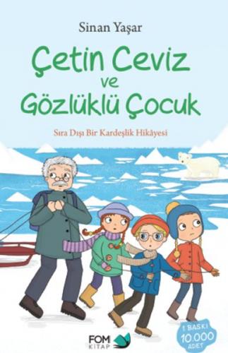 Çetin Ceviz ve Gözlüklü Çocuk - Sinan Yaşar - FOM Kitap
