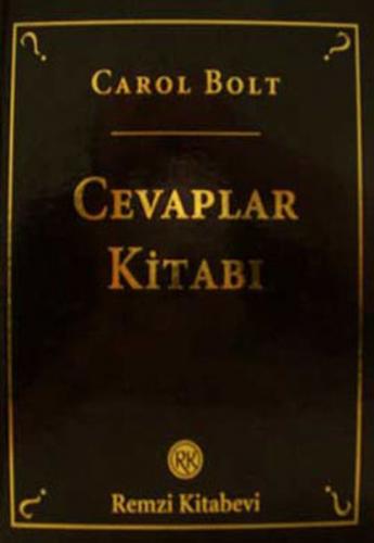 Cevaplar Kitabı (Ciltli) - Carol Bolt - Remzi Kitabevi
