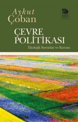 Çevre Politikası - Aykut Çoban - İmge Kitabevi Yayınları