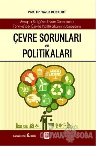 Çevre Sorunları ve Politikaları - Yavuz Bozkurt - Ekin Basım Yayın - A