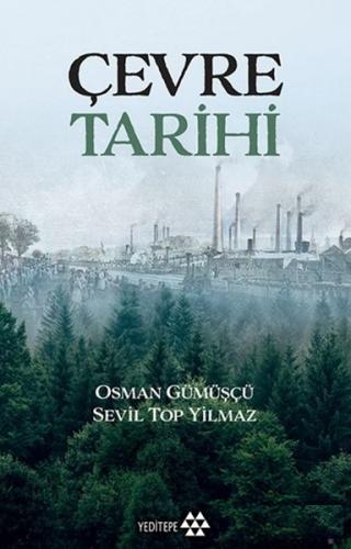 Çevre Tarihi - Osman Gümüşçü - Yeditepe Yayınevi