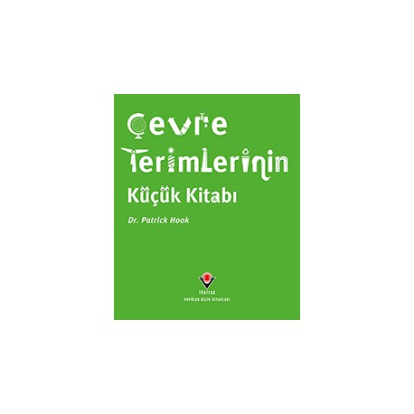 Çevre Terimlerinin Küçük Kitabı - Patrick Hook - TÜBİTAK Yayınları