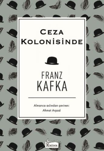 Ceza Kolonisinde (Bez Ciltli) - Franz Kafka - Koridor Yayıncılık