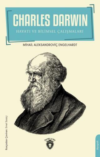 Charles Darwin - Mihail Aleksandroviç Engelhardt - Dorlion Yayınevi