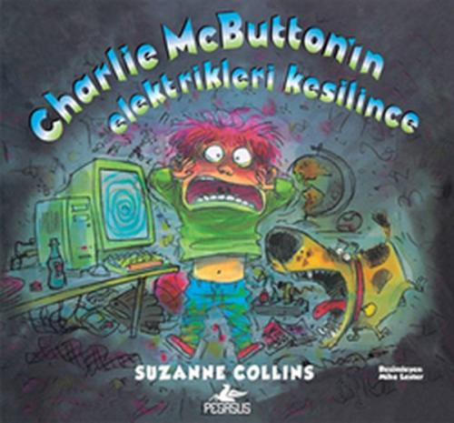 Charlie Mcbutton'ın Elektrikleri Kesilince (Ciltli) - Suzanne Collins 