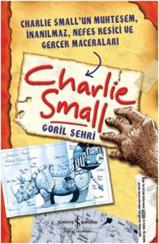 Goril Şehri - Charlie Small - İş Bankası Kültür Yayınları