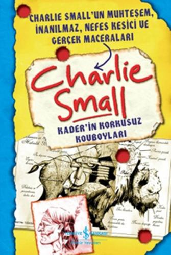 Charlie Small - Kaderin Korkusuz Kovboyları - Charlie Small - İş Banka
