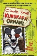Charlie Small Kurukafa Ormanı 8. Defter - Charlie Small - İş Bankası K