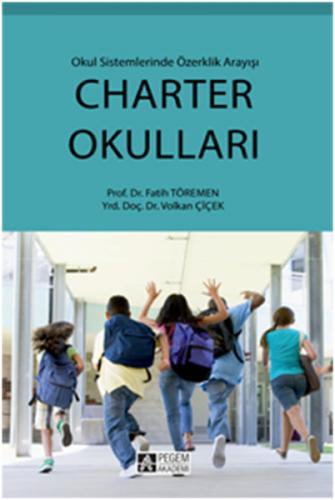 Charter Okulları - Fatih Töremen - Pegem Akademi Yayıncılık - Akademik