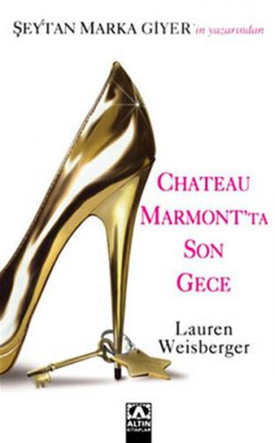 Chateau Marmont'ta Son Gece - Lauren Weisberger - Altın Kitaplar