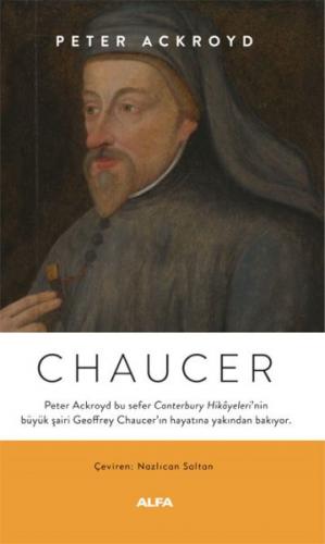 Chaucer - Peter Ackroyd - Alfa Yayınları