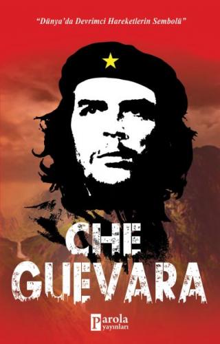 Che Guevara - Turan Tektaş - Parola Yayınları