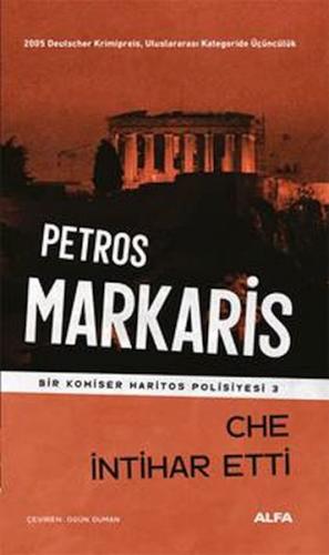 Che İntihar Etti - Petros Markaris - Alfa Yayınları