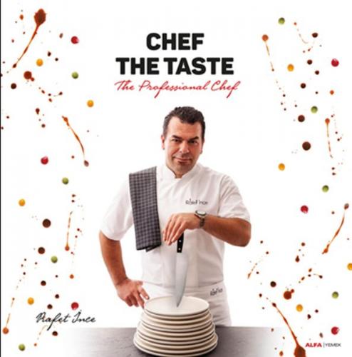 Chef The Taste (Ciltli) - Rafet İnce - Alfa Yayınları