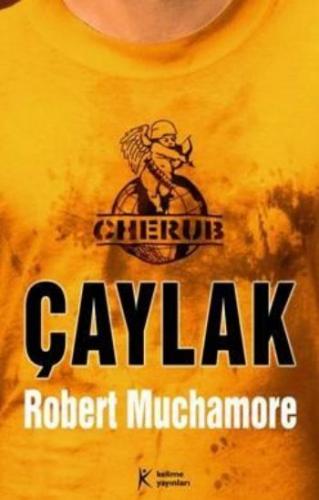 Cherub 1: Çaylak - Robert Muchamore - Kelime Yayınları