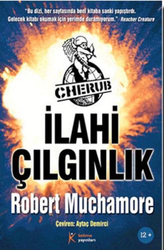 Cherub 5: İlahi Çılgınlık - Robert Muchamore - Kelime Yayınları