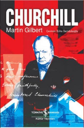 Churchill (Ciltli) - Martin Gilbert - İş Bankası Kültür Yayınları
