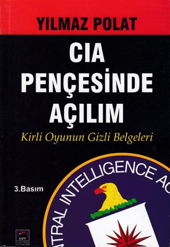 CIA Pençesinde Açılım - Yılmaz Polat - Ulus Dağı Yayınları