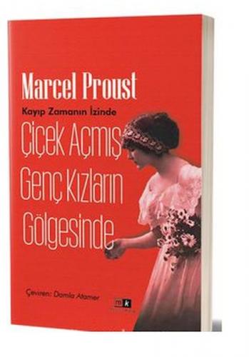 Çiçek Açmış Genç Kızların Gölgesinde - Marcel Proust - Mirhan Kitap