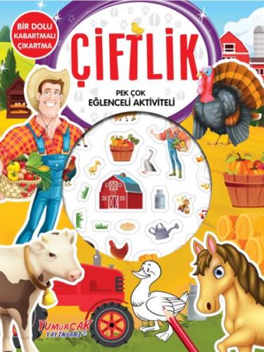 Çiftlik - Pek Çok Eğlenceli Aktiviteli - - Yumurcak Yayınları