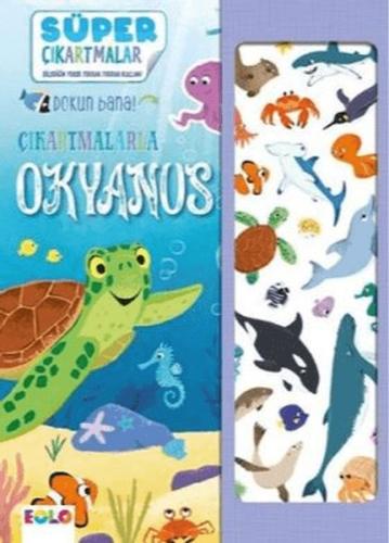 Çıkartmalarla Okyanus - Kolektif - EOLO Eğitici Oyuncak ve Kitap