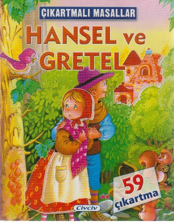 Çıkartmalı Masallar - Hansel ve Gretel - Kolektif - Çiçek Yayıncılık