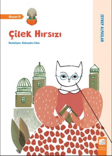Çilek Hırsızı - Zeynep Alpaslan - Final Kültür Sanat Yayınları