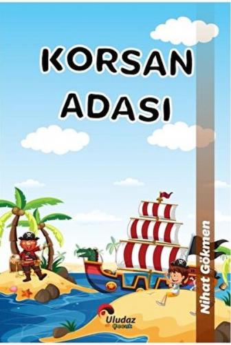Çılgın Kahramanlar - Korsan Adası - Nihat Gökmen - Uludaz Yayınları